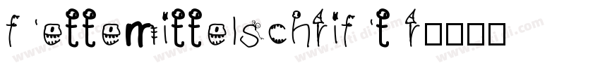 fettemittelschrift r字体转换